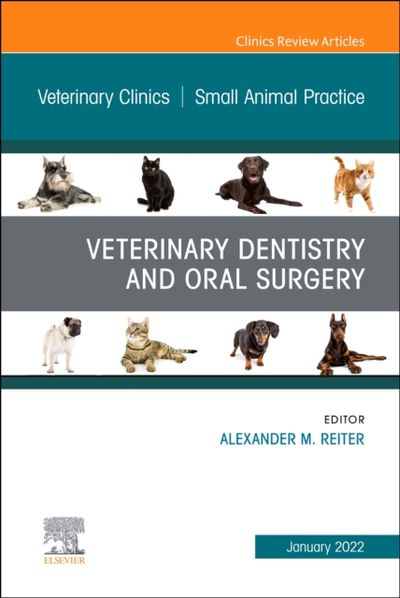Veterinary Dentistry and Oral Surgery Veterinary Dentistry and Oral Surgery