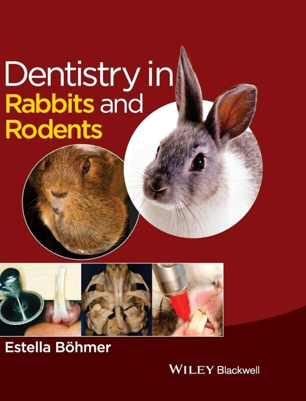 Dentistry in Rabbits and Rodents Dentistry in Rabbits and Rodents